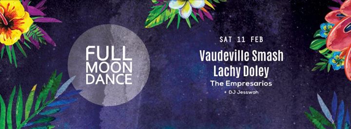 Full Moon Dance - Vaudeville Smash & Lachy Doley
