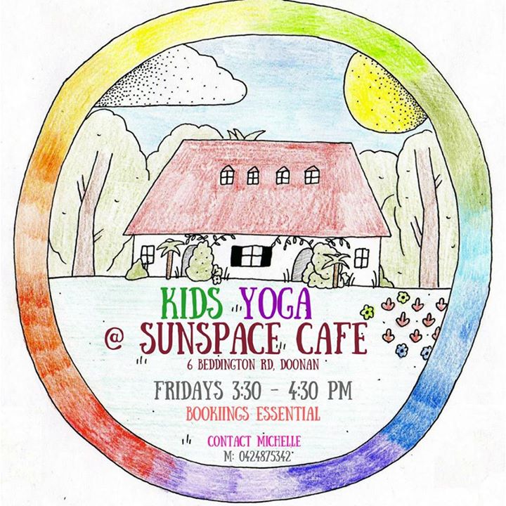 Sunspace Kids Yoga! The classes will be a blend of story telling, creative movement, yoga poses, calm breathing and relaxation techniques