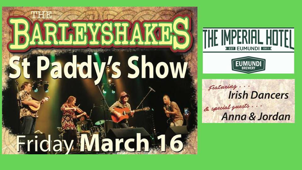 Join us for a special St Paddy's Show with The Barleyshakes - featuring Irish dancers and supported by Anna & Jordan.