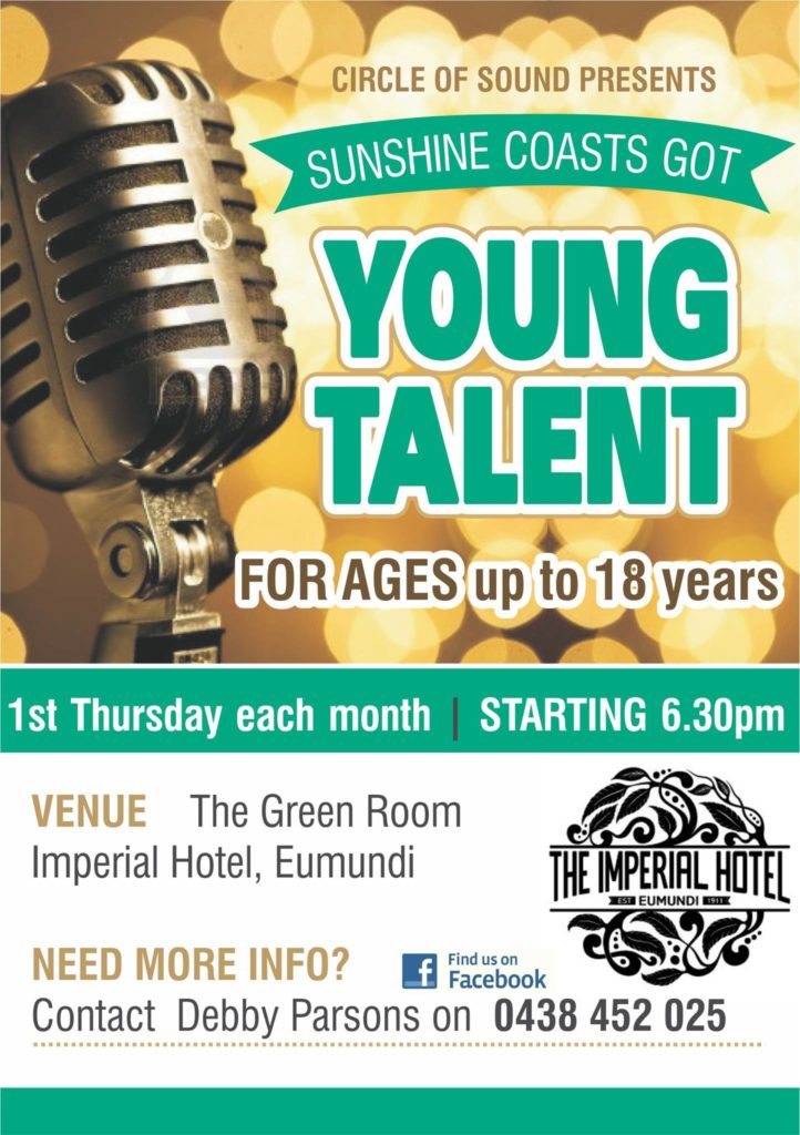 Open Mic Talent up to 18years of age.
In the Green Room @ The Imperial Hotel, Eumundi