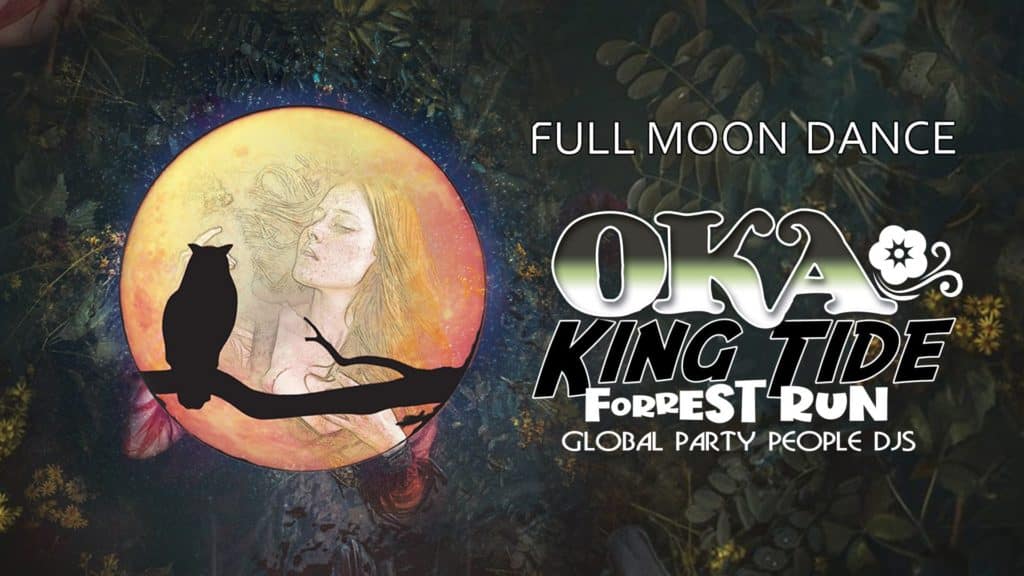 All the stars are aligning for a magical Full Moon Dance on Saturday April 4 with the two MEGA headlining favourites OKA and King Tide, supported by Forrest Run and Global Party People DJ’s.